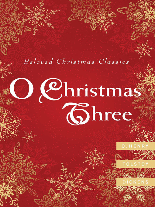 Title details for O Christmas Three by Charles Dickens - Available